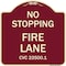 Signmission No Stopping Fire Lane Refer to CVC 22500.1 Heavy-Gauge Aluminum Sign, 18" x 18", BU-1818-23576 A-DES-BU-1818-23576 - alternate 1